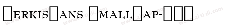 KerkisSans SmallCap字体转换